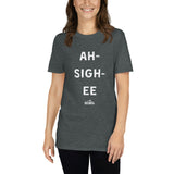 Ah-Sigh-EE Short-Sleeve Unisex T-Shirt